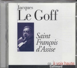 Le CD sur lequel le médiéviste Jacques Le Goff raconte saint François