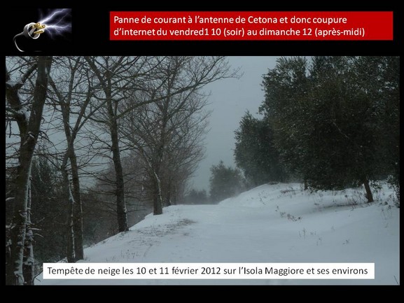 Tempête de neige les 10 et 11 février - Coupure de courant à l'antenne d'où nous captons Internet (coupure du vendredi soir au dimanche fin d'après-midi)...
